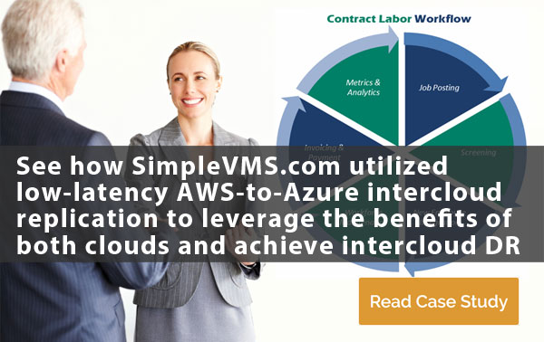 Learn how SimpleVMS.com used low-latency AWS to Azure intercloud replication to leverage the benefits of both clouds and achieve intercloud DR >>>